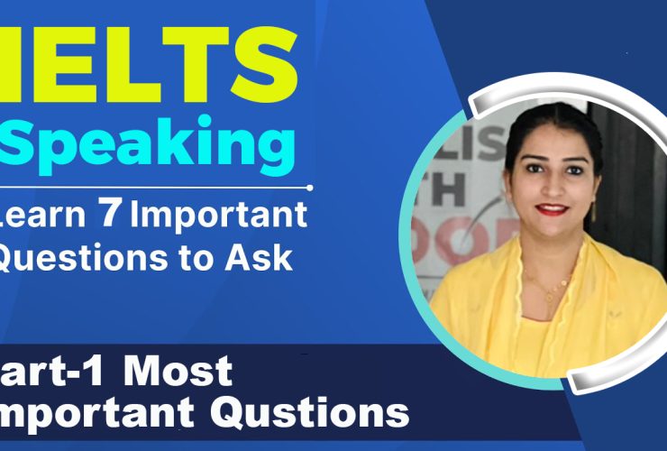 part 1 Most important questions in IELTS speaking