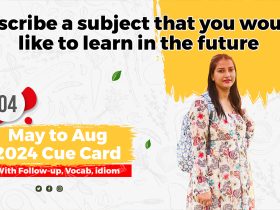 Describe a subject that you would like to learn in the future | may to august 2024 | with follow up