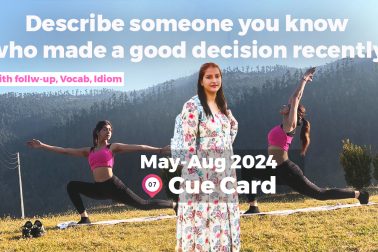 Describe someone you know who made a good decision recently