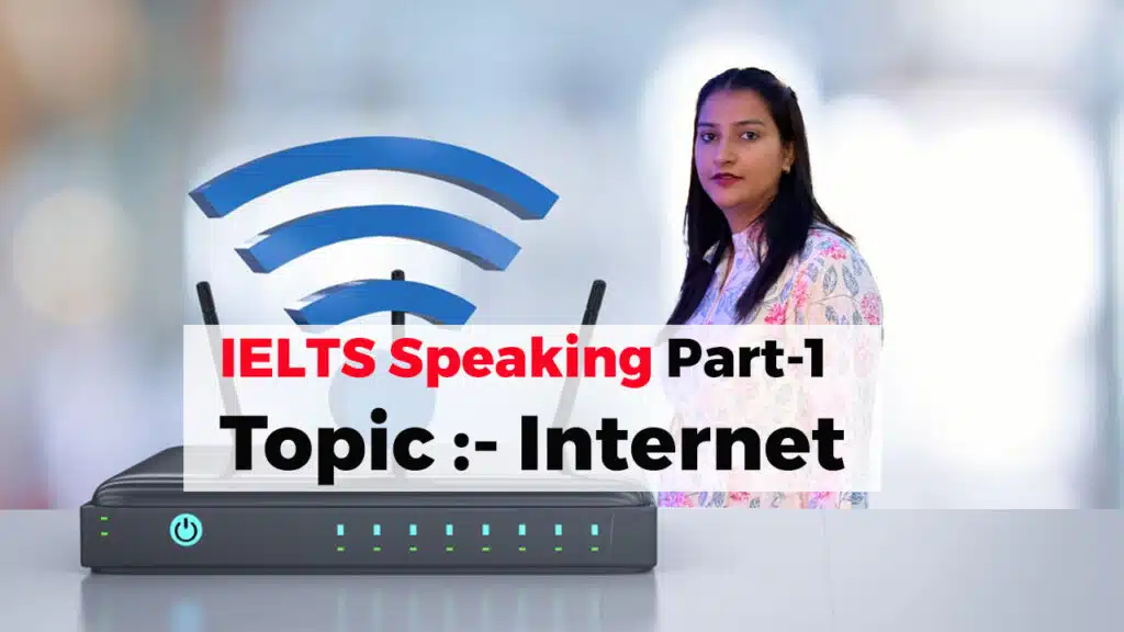 IELTS Speaking Part-1 Topic Internet