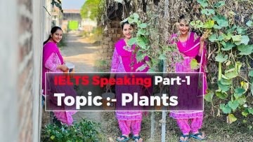 IELTS Speaking Part-1  Topic  Plants