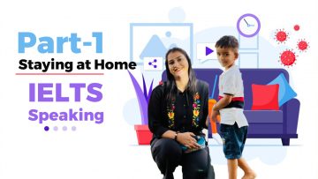 Staying at home IELTS Speaking Part 1 Question and Answers