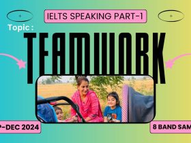 Topic Teamwork IELTS Speaking Part 1 | Sep-Dec 2024