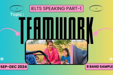Topic Teamwork IELTS Speaking Part 1 | Sep-Dec 2024