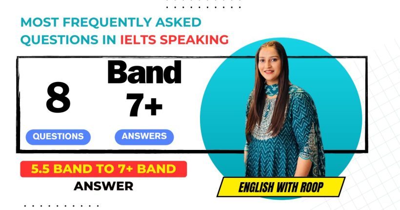Most frequently asked questions in IELTS Speaking
