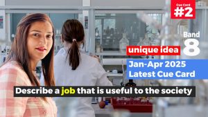 Describe a job that is useful to the society | January to April 2025 Cue Card