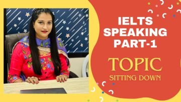 IELTS Speaking Part 1 Topic Sitting down