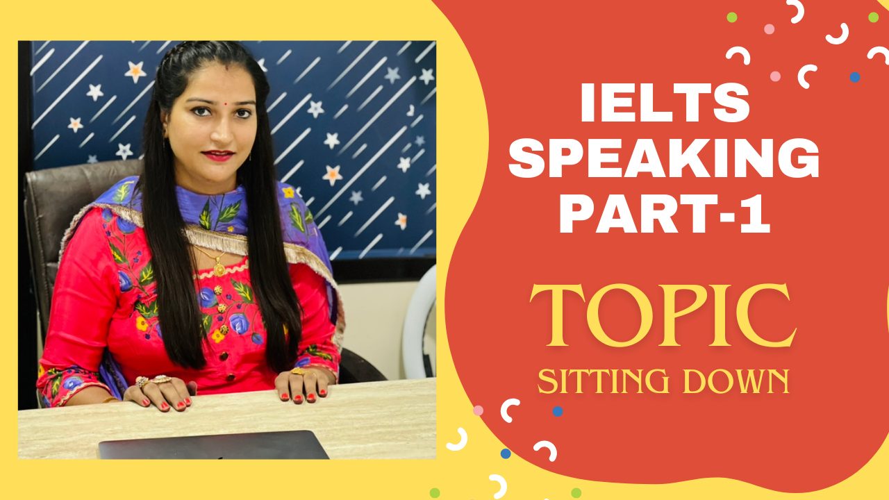 IELTS Speaking Part 1 Topic Sitting down