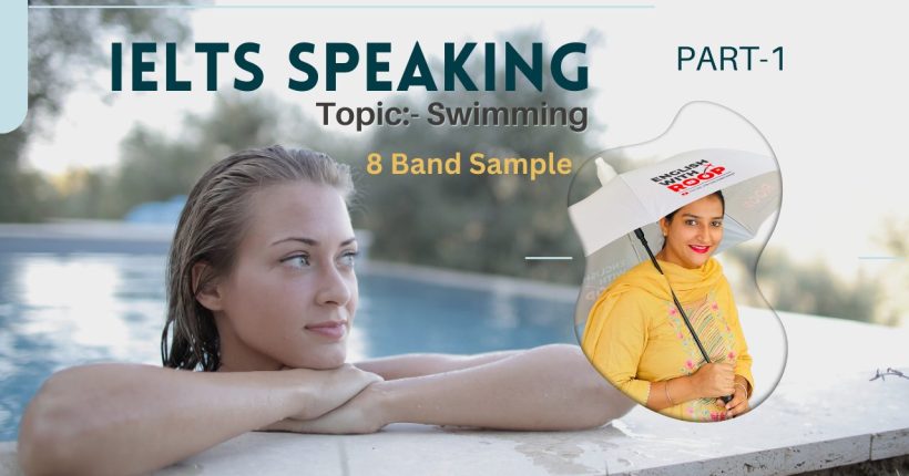 IELTS Speaking Part 1 Topic Swimming | January to April 2025 Cue Card