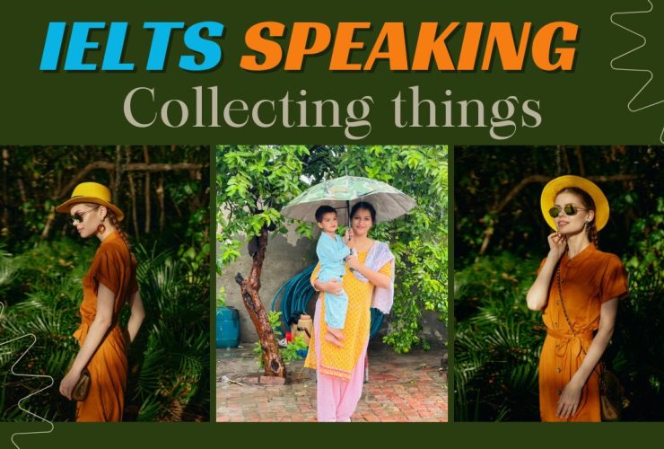 IELTS Speaking Topic Collecting things | January to April 2025