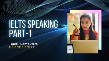 IELTS Speaking Part-1 Topic Computers