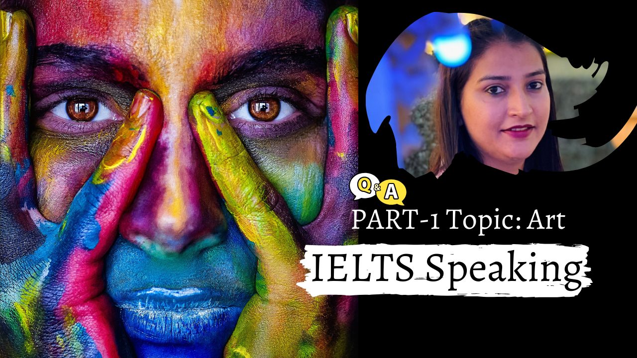 IELTS Speaking Part 1 Art