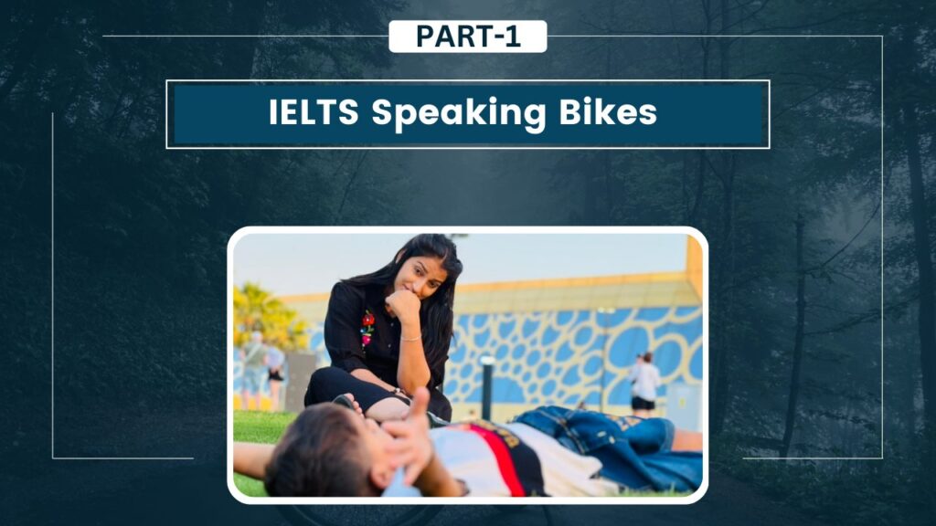 IELTS Speaking Part 1 Bikes IELTS Speaking Part-1 Bikes