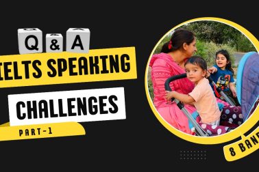 IELTS Speaking Part 1 Challenges