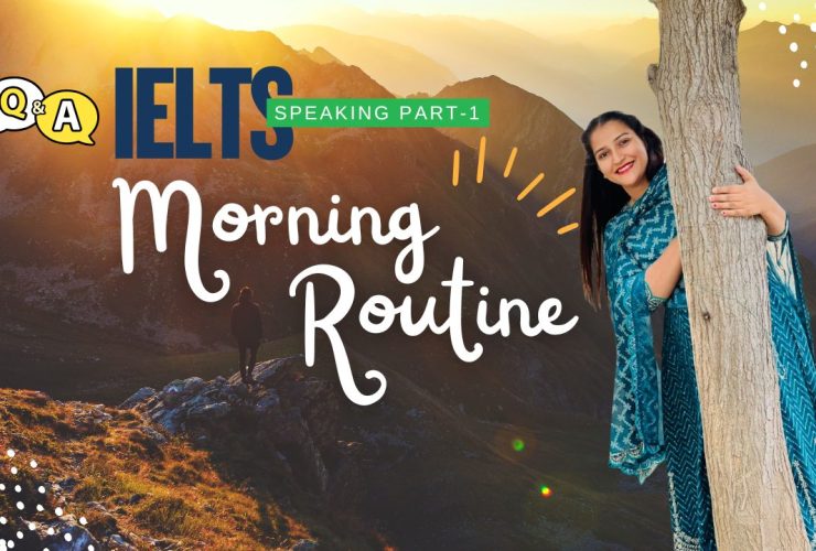 ielts speaking part 1,ielts speaking,ielts speaking part 1 topic daily routine,ielts speaking part 1 morning routine,ielts speaking part 1 daily routine,daily routine ielts speaking part 1,speaking part 1 daily routine,morning routine,morning routine speaking part 1,morning routine ielts speaking part 1,morning routine speaking part 1 ielts,ielts speaking part 1 topic morning routine,ielts speaking part 1 questions and answers