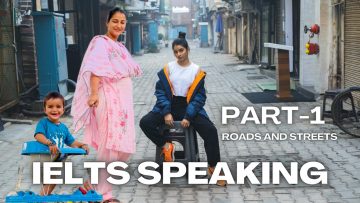 IELTS Speaking Part 1 Roads and streets