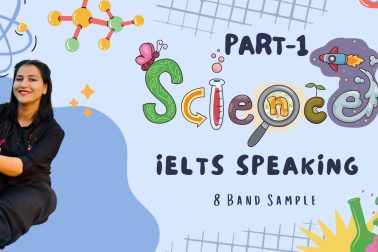 IELTS Speaking Part 1 Science