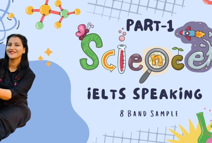 IELTS Speaking Part 1 Science