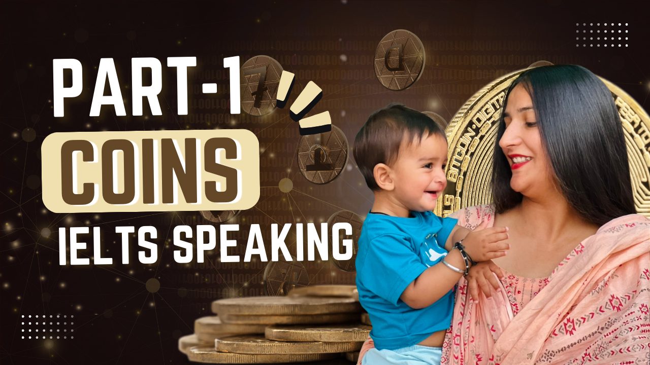 IELTS Speaking Part 1 coins