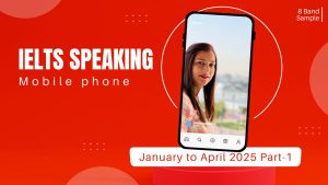 Mobile phone IELTS Speaking Part 1 Question Answer