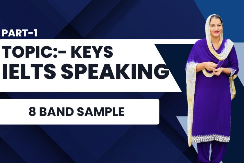 IELTS Speaking Part 1 Topic Keys : Sample questions, answers