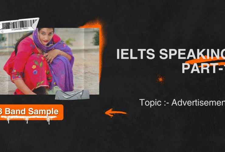 IELTS Speaking Part 1 Advertisement: Sample questions, answers