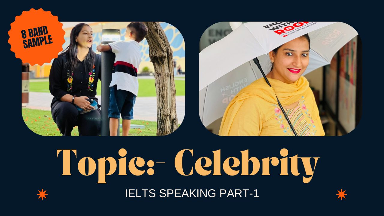 IELTS Speaking Part 1 Celebrity