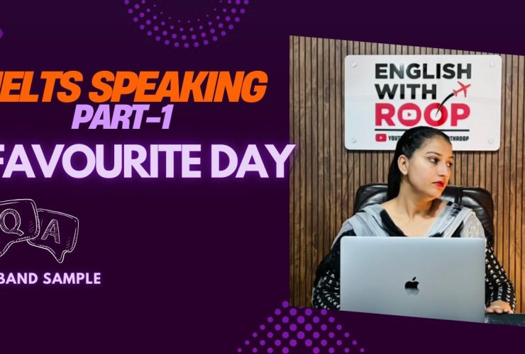 IELTS Speaking Part-1 Favourite day : Sample questions, answers