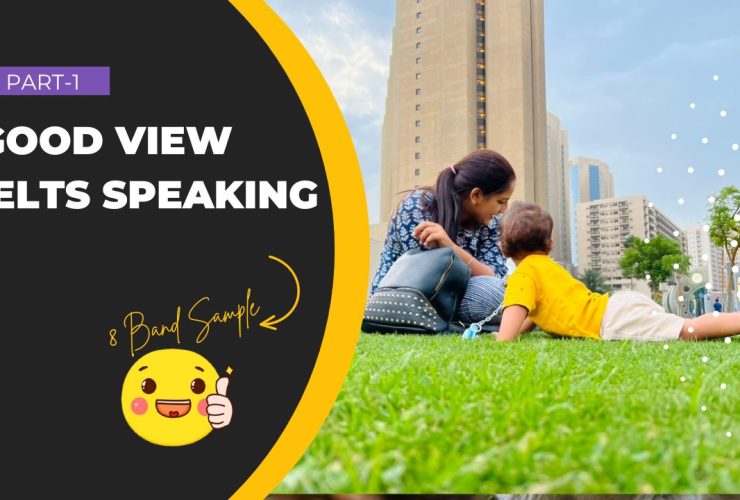 IELTS Speaking Part 1 good view