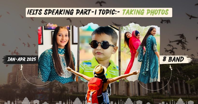 Taking photos ielts speaking part 1 answers