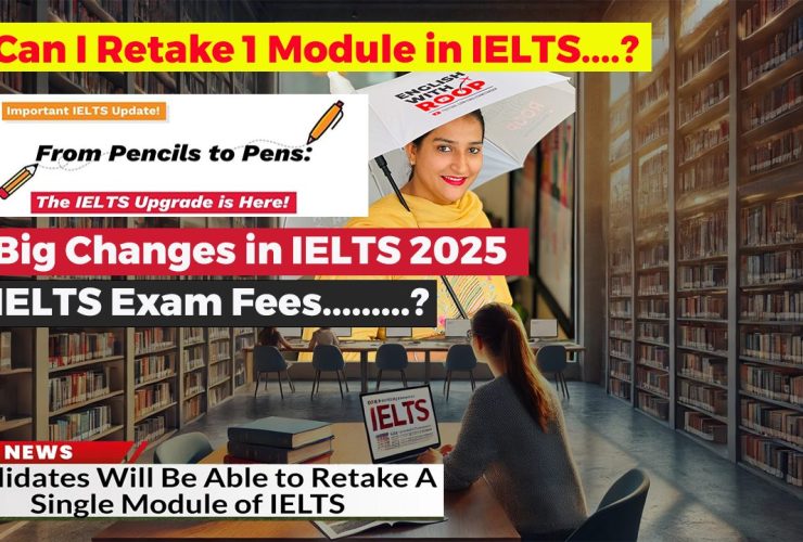 IELTS In 2025 - MAJOR CHANGES