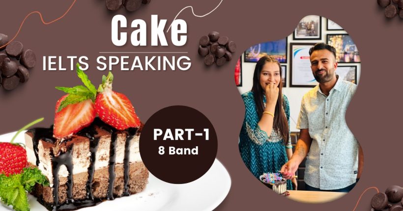 IELTS Speaking Part-1 Topic Cake