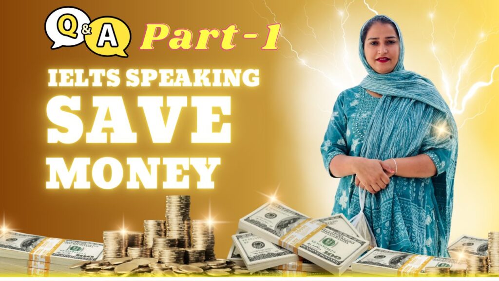 IELTS Speaking Part 1 Saving money