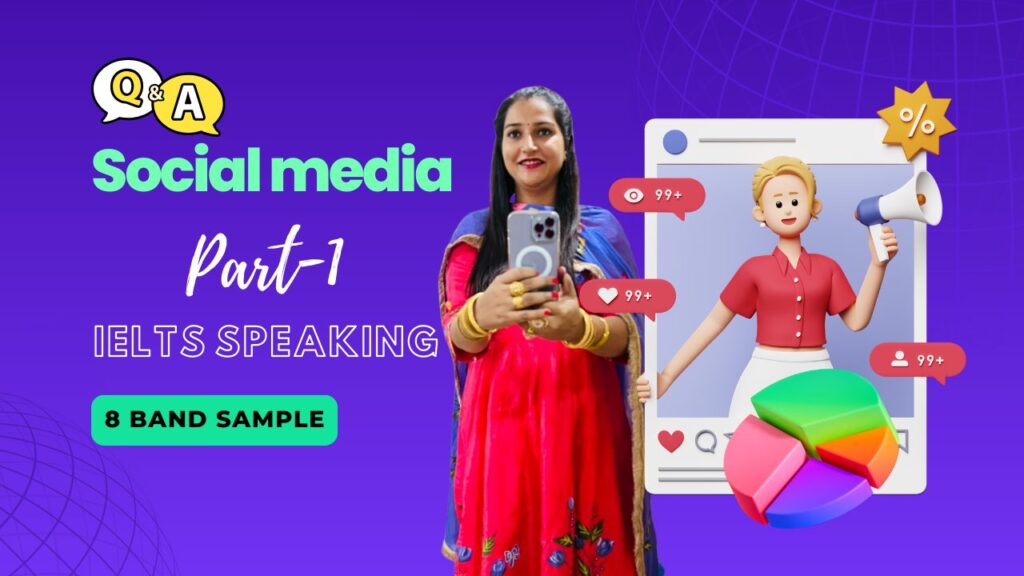 IELTS Speaking Part 1 Topic Social Media IELTS Speaking Part 1 Topic Social Media