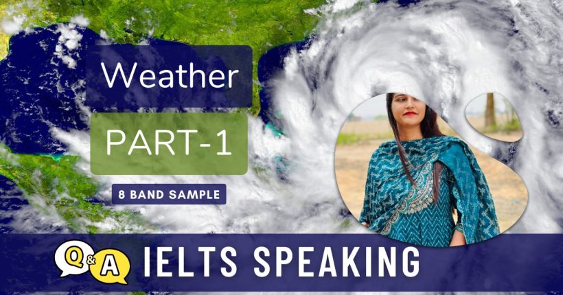 IELTS Speaking Part 1 topic Weather