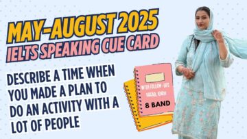 Describe a time when you made a plan to do an activity with a lot of people Cue Card