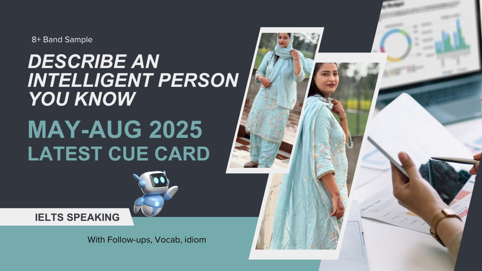 Describe an intelligent person you know | May to August 2025 Cue Card