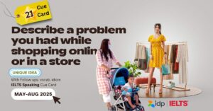 Describe a Problem You Had While Shopping Online or in a Store | IELTS Cue Card May to August 2025