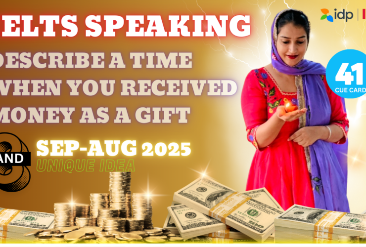 Describe a Time When You Received Money as a Gift | IELTS Cue Card 2025 | 8 Band Sample Answer