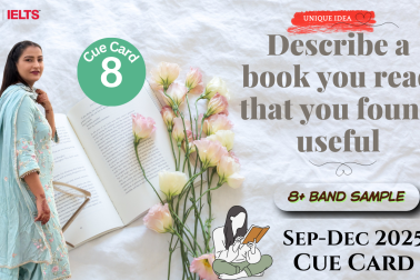 Describe a Book You Read That You Found Useful | IELTS Speaking Cue Card September to December 2025 | Band 8 Sample