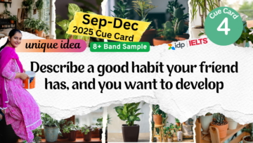 Describe a good habit your friend has, and you want to develop Cue card