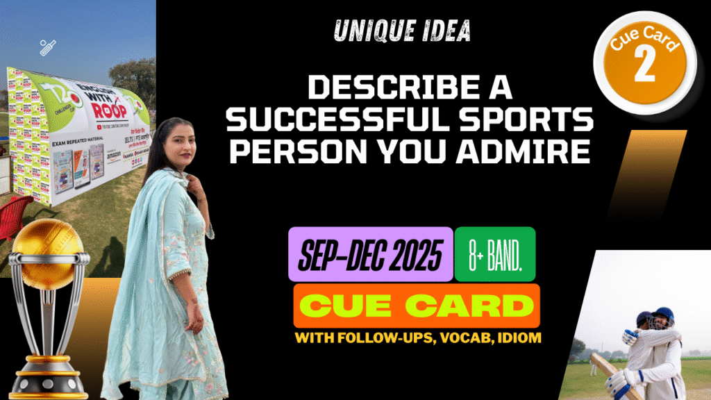 Describe a Successful Sportsperson You Admire | IELTS Speaking Cue Card Sep–Dec 2025 | 8 Band Sample