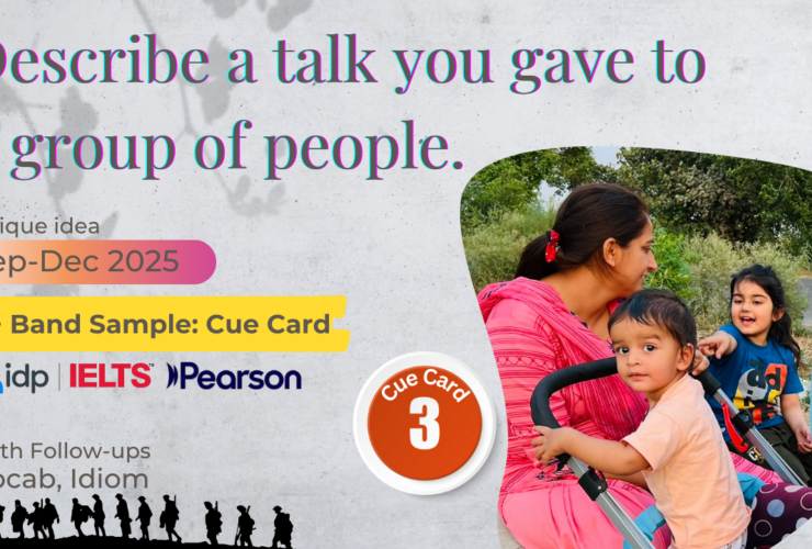 Describe a Talk You Gave to a Group of People | IELTS Speaking Cue Card September to December 2025 | Band 8 Sample