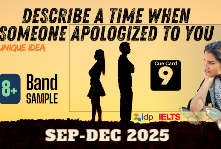 Describe a Time When Someone Apologized to You | IELTS Speaking Cue Card | 8 Band Sample | Sep–Dec 2025