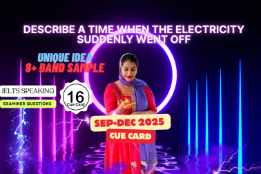 IELTS speaking 2025, IELTS speaking cue card September to December 2025, Describe a time when the electricity went off IELTS, IELTS speaking band 8 sample, IELTS cue card 2025, IELTS speaking latest topics, English with Roop, IELTS speaking answers 2025, IELTS speaking practice, IELTS speaking tips