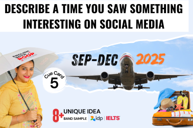 Describe a Time You Saw Something Interesting on Social Media | IELTS Cue Card Sep–Dec 2025 | Band 8