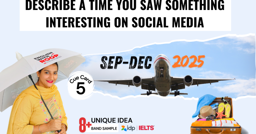 Describe a Time You Saw Something Interesting on Social Media | IELTS Cue Card Sep–Dec 2025 | Band 8