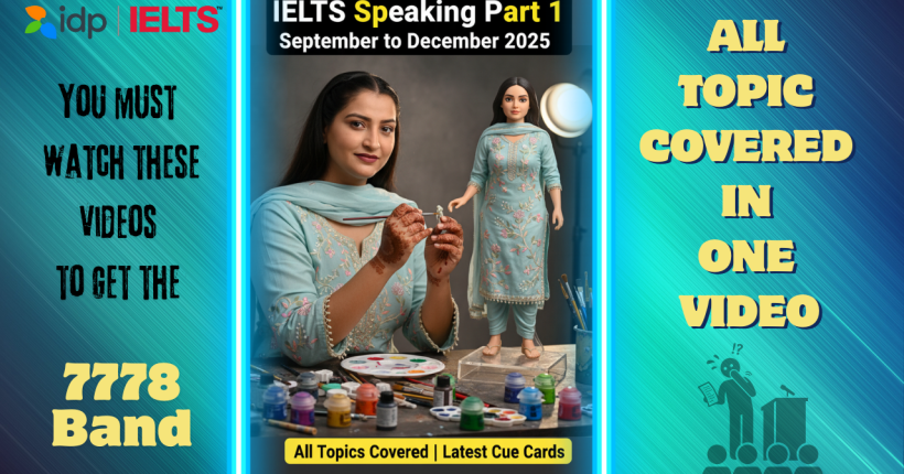 IELTS Speaking Part 1 | September to December 2025 | All Topics Covered | Latest Cue Cards