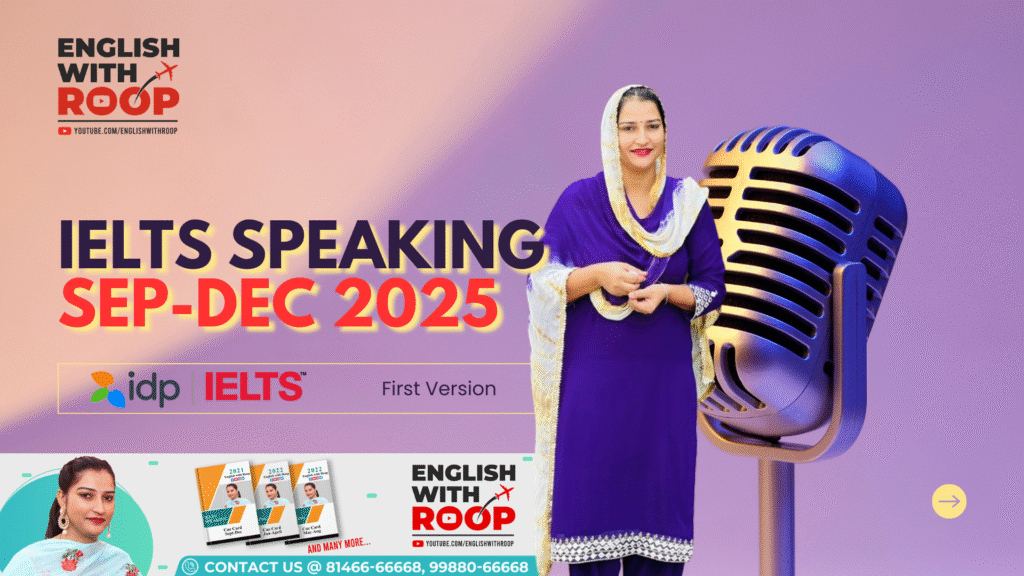 September to December 2025 IELTS Speaking Cue Cards with Sample Answers