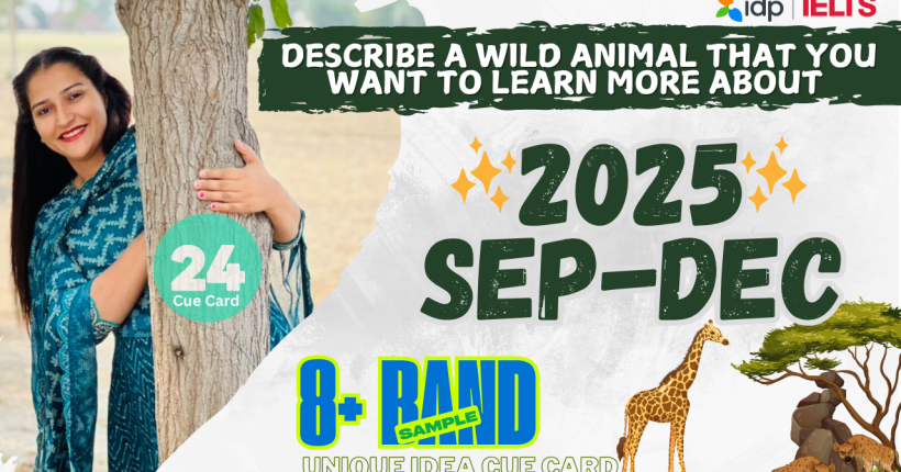Describe a wild animal that you want to learn more about” (Sept–Dec 2025).